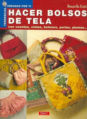 Book cover for Hacer Bolsos de Tela