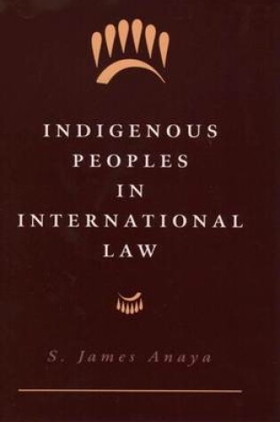 Cover of Indigenous Peoples in International Law