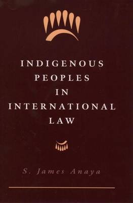 Book cover for Indigenous Peoples in International Law