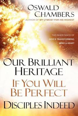 Cover of Our Brilliant Heritage / If You Will Be Perfect / Disciples Indeed