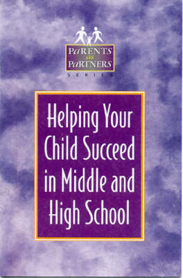 Book cover for Helping Your Child Succeed in Middle and High School