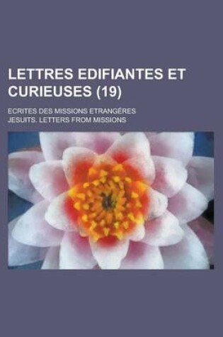 Cover of Lettres Edifiantes Et Curieuses (19)