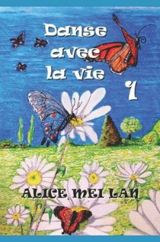 Cover of Danse avec la vie 1