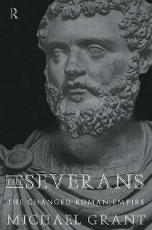 Cover of Severans, The: The Roman Empire Transformed