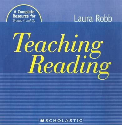 Book cover for Teaching Reading: A Complete Resource for Grades 4 and Up