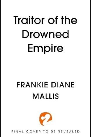 Cover of Traitor of the Drowned Empire