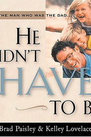 Cover of He Didn't Have to Be