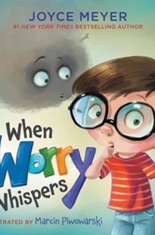 Cover of When Worry Whispers
