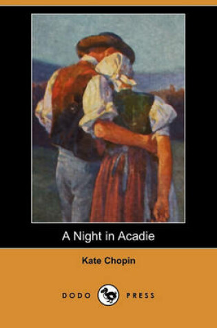Cover of A Night in Acadie (Dodo Press)