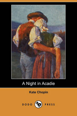 Book cover for A Night in Acadie (Dodo Press)