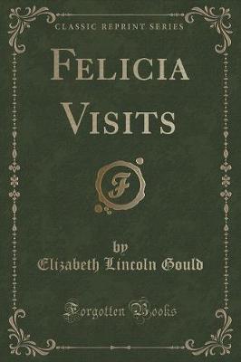 Book cover for Felicia Visits (Classic Reprint)