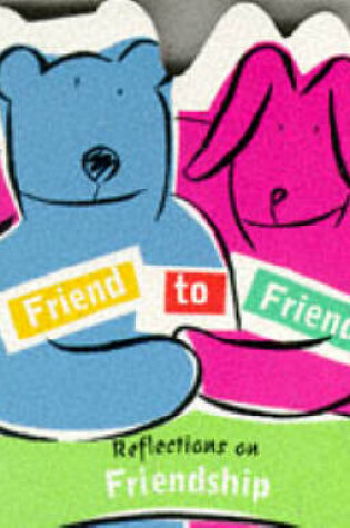 Cover of Friend to Friend