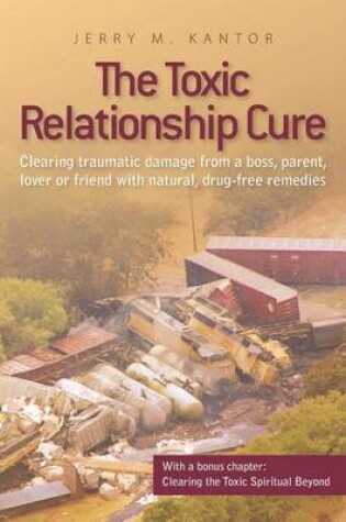 Cover of The Toxic Relationship Cure