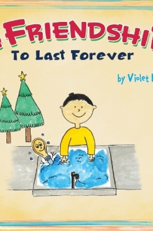 Cover of A Friendship To Last Forever