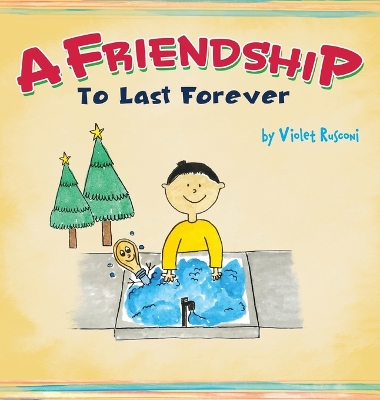 Cover of A Friendship To Last Forever