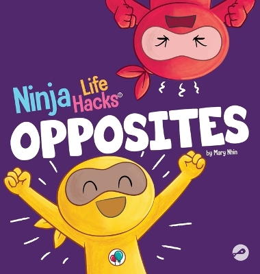 Book cover for Ninja Life Hacks OPPOSITES