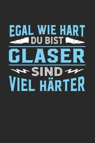 Cover of Egal wie hart du bist Glaser sind viel harter