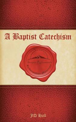 Book cover for A Baptist Catechism