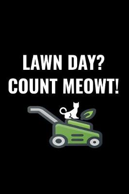 Book cover for Lawn Day? Count Meowt!