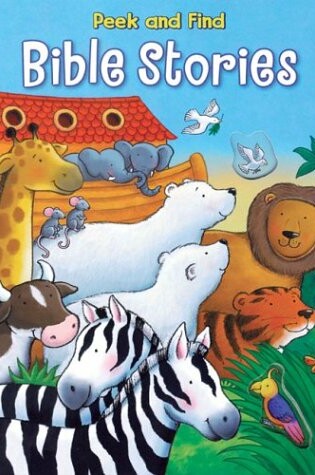 Cover of Peek and Find Bible Stories