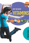 Book cover for Why We Need Vitamins
