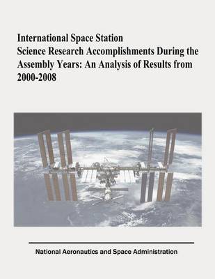 Book cover for International Space Station Science Research Accomplishments During the Assembly Years