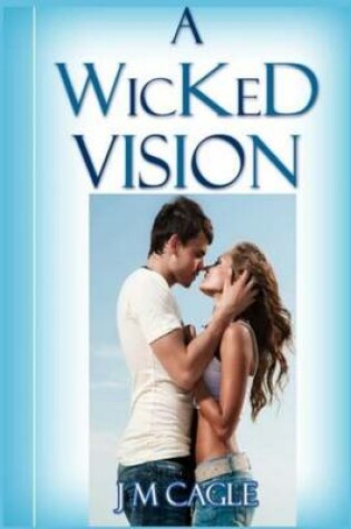 Cover of A Wicked Vision