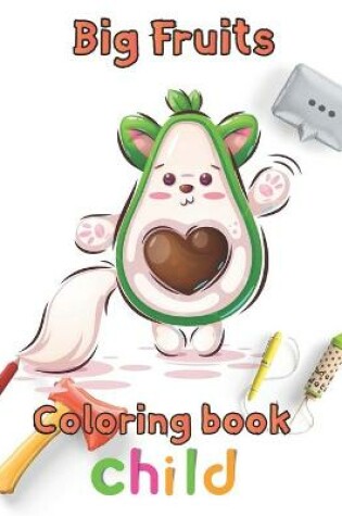 Cover of big Fruits Coloring book child