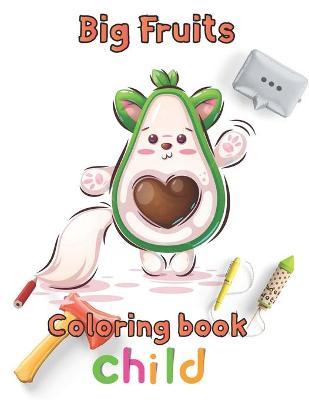 Book cover for big Fruits Coloring book child