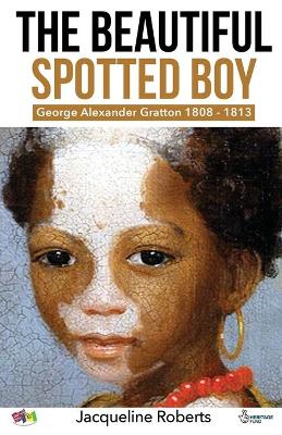 Book cover for The Beautiful Spotted Boy