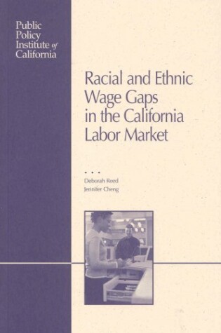Cover of Racial and Ethnic Wage Gaps in the California Labor Market