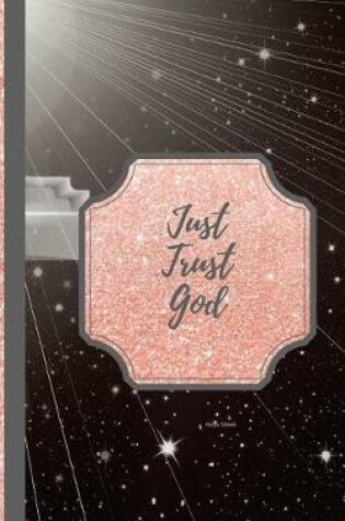 Cover of Just Trust God- Rays Street