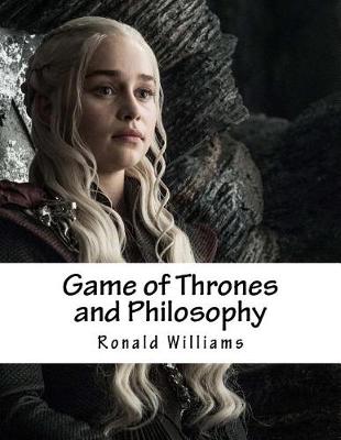 Book cover for Game of Thrones and Philosophy