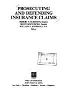 Cover of Prosecuting and Defending Insurance Claims