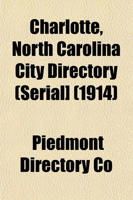 Book cover for Charlotte, North Carolina City Directory (Serial] (1914)