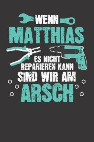 Cover of Wenn MATTHIAS es nicht reparieren kann