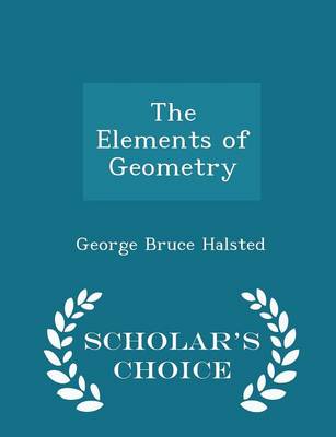 Book cover for The Elements of Geometry - Scholar's Choice Edition