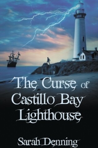 Cover of The Curse of Castillo Bay Lighthouse