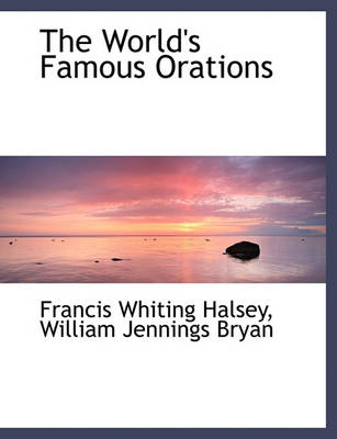 Book cover for The World's Famous Orations