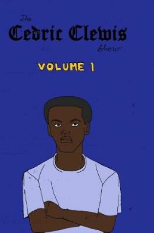 Cover of Cedric Clewis Show Volume 1