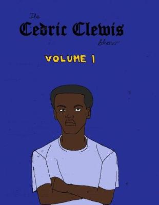 Cover of Cedric Clewis Show Volume 1