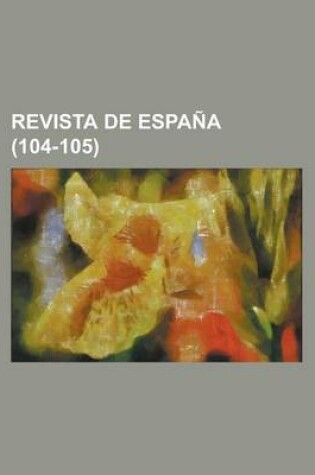 Cover of Revista de Espa a (104-105)