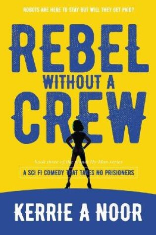 Cover of Rebel Without A Crew