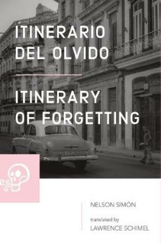 Cover of Itinerario del olvido / Itinerary of Forgetting