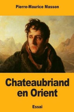 Cover of Chateaubriand en Orient