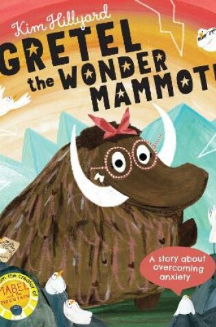 Cover of Gretel the Wonder Mammoth