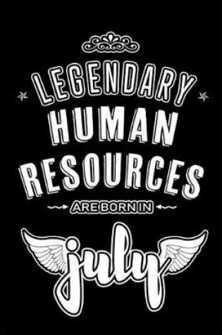 Cover of Legendary Human Resources are born in July