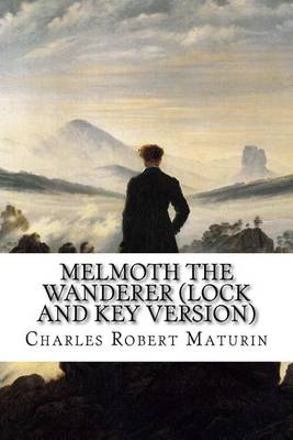 Book cover for Melmoth the Wanderer (Lock and Key Version)
