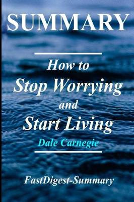 Book cover for Summary - How to Stop Worrying & Start Living