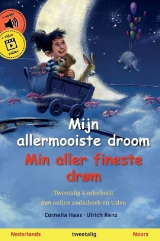 Cover of Mijn allermooiste droom - Min aller fineste drøm (Nederlands - Noors)